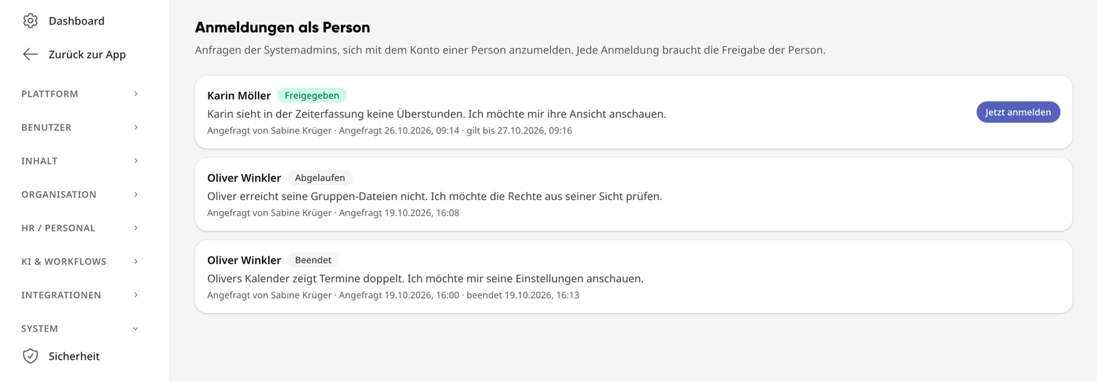 Administration → System → Log in as another person with all requests
